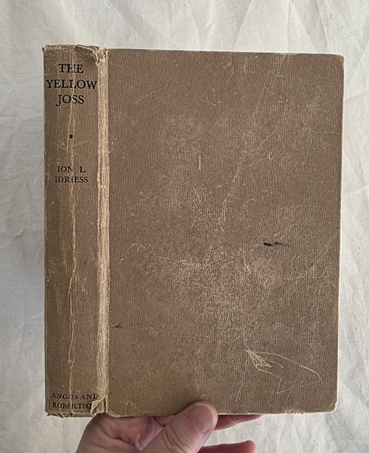 The Yellow Joss by Ion L. Idriess