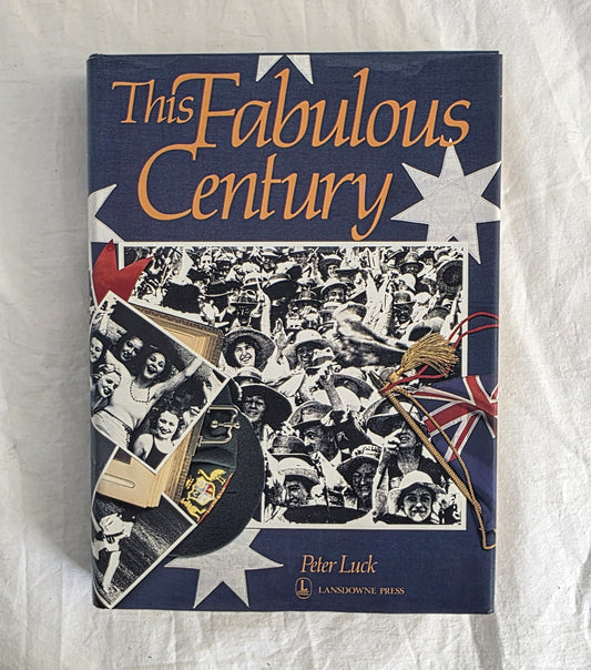 Book titled 'This Fabulous Century' by Peter Luck on a textured white background