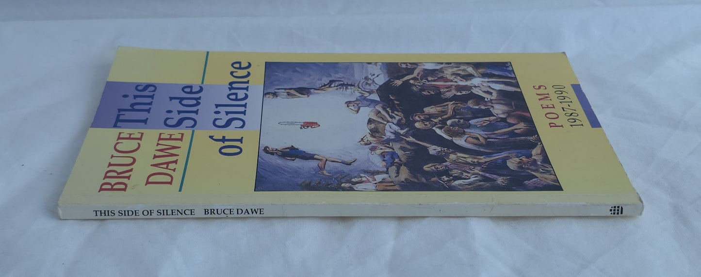This Side of Silence Poems 1987-1990 by Bruce Dawe
