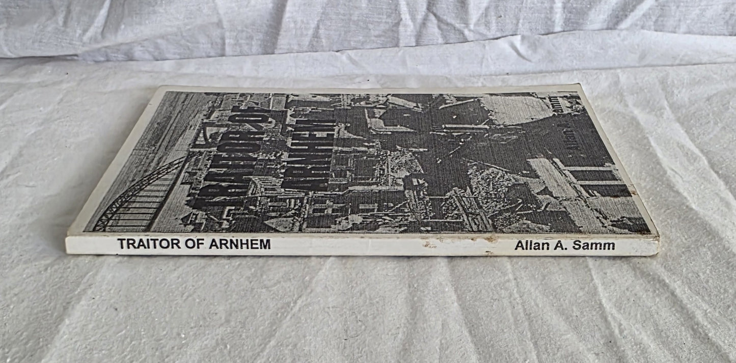 Traitor of Arnhem by Allan A. Samm