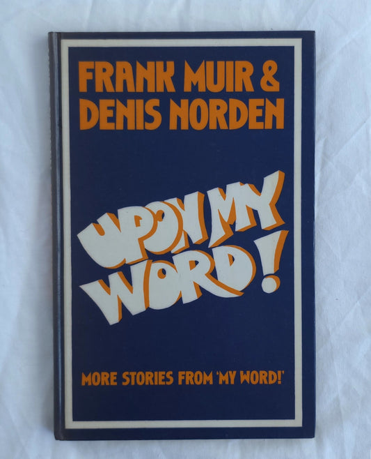 Book cover of 'Up My Word!' by Frank Muir and Denis Norden on a white background