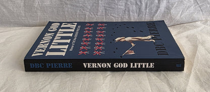 Vernon God Little by DBC Pierre