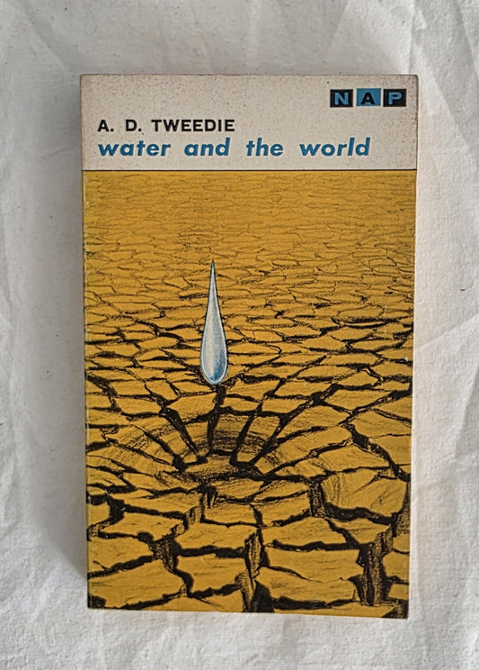 Book cover of 'Water and the World' by A. D. Tweedie with a cracked earth design and NAP logo.