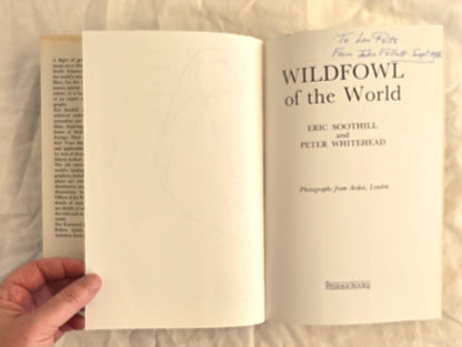Wildfowl of the World by Eric Soothill and Peter Whitehead