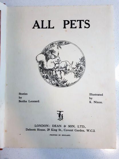 All Pets - Dean's Play Hour Series. No 2. Stories by Bertha Leonard & Illustrated by K. Nixon