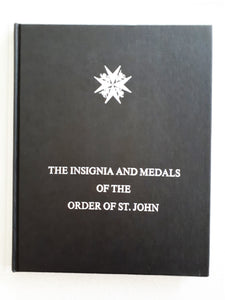 The Insignia and Medals of the Order of St. John by Charles W. Tozer