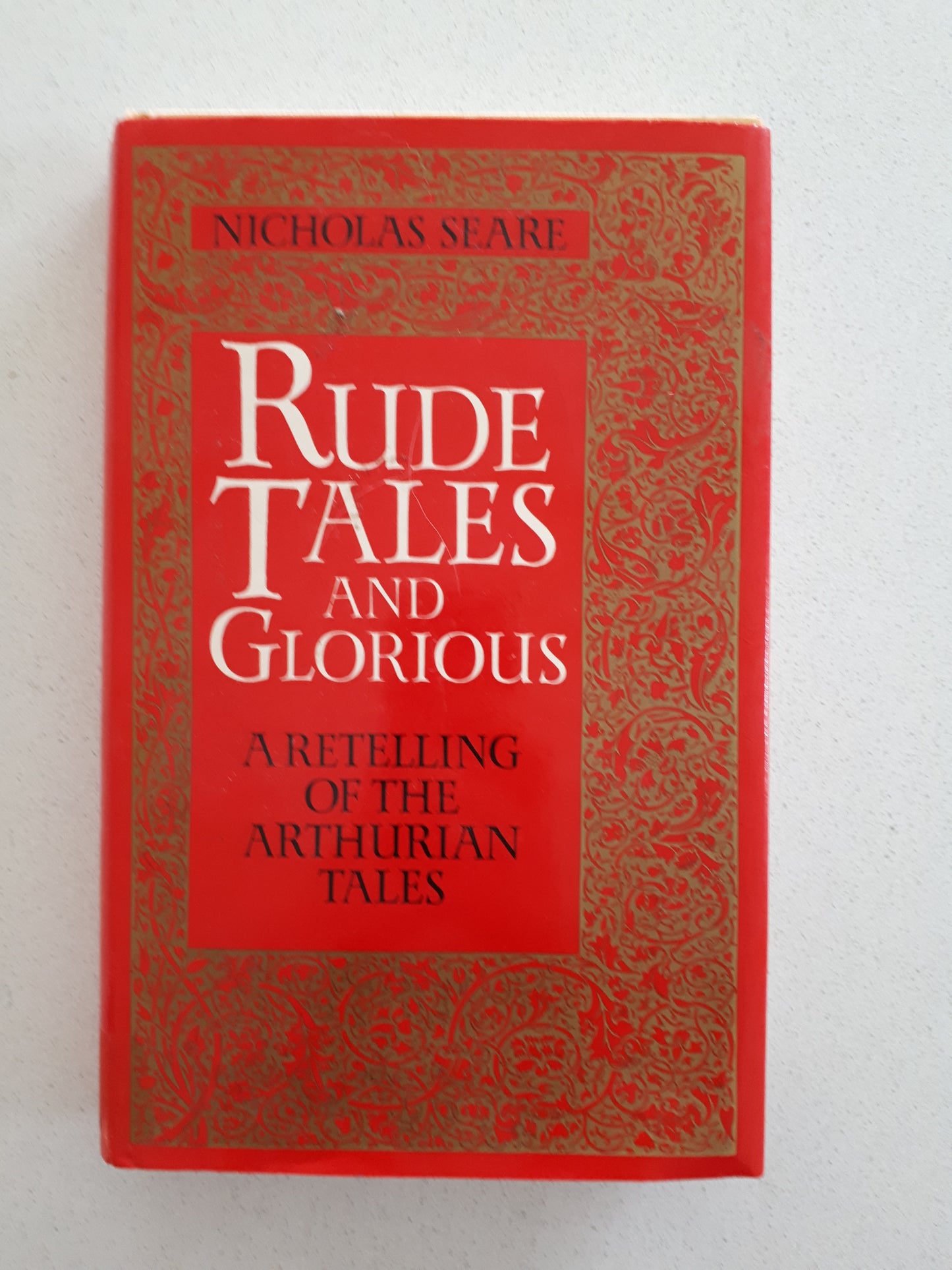 Rude Tales And Glorious by Nicholas Seare