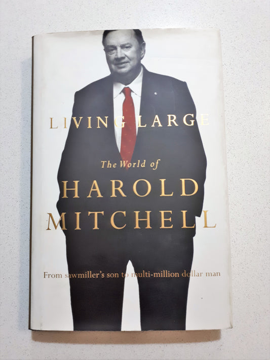 Living Large - The World of Harold Mitchell