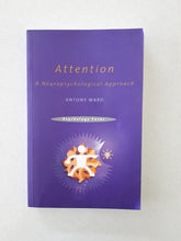 Load image into Gallery viewer, Attention: A Cognitive Neuropsychological Approach by Tony Ward
