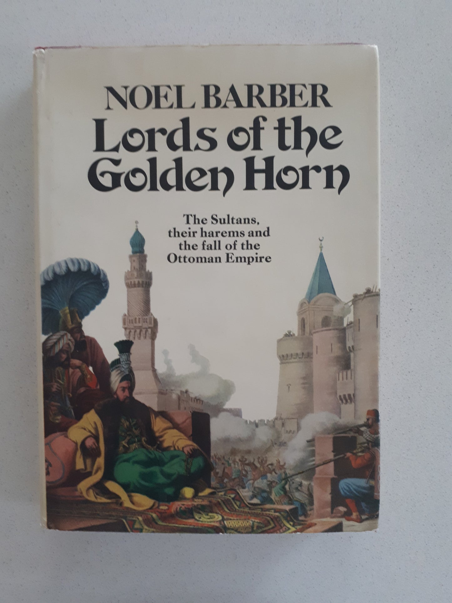 Lords of The Golden Horn by Noel Barber