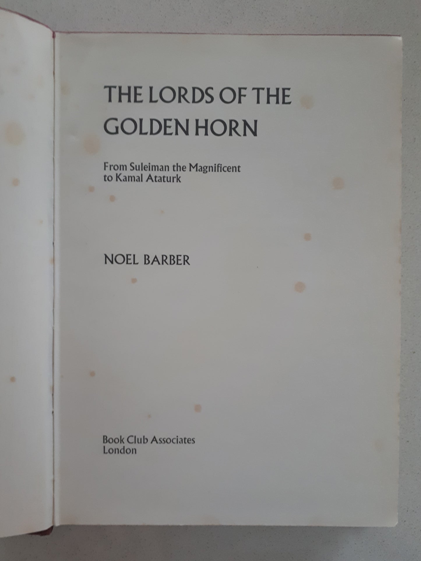 Lords of The Golden Horn by Noel Barber