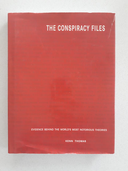 The Conspiracy Files by Kenn Thomas