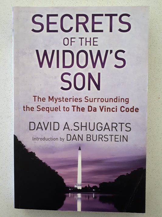 Secrets of the Widow's Son by David A. Shugarts