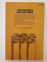 Load image into Gallery viewer, The Prophets And Our Times by Rev. R. Gerald Culleton