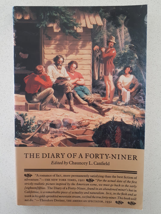 The Diary Of A Forty-Niner edited by Chauncey L. Canfield