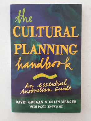The Cultural Planning Handbook by David Grogan & Colin Mercer