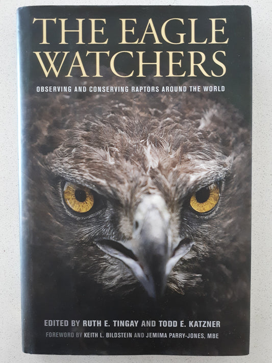The Eagle Watchers: Observing and Conserving Raptors Around the World