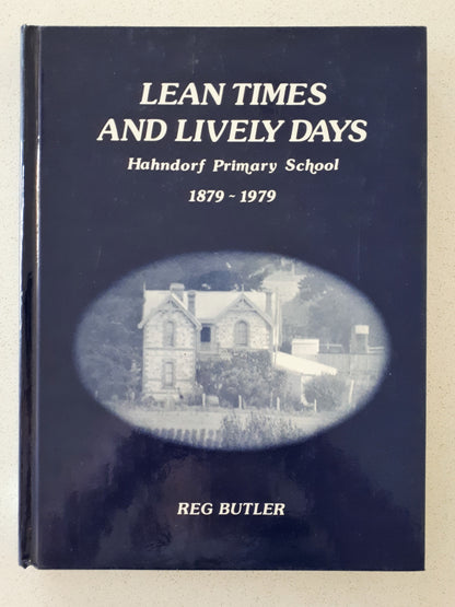 Lean Times And Lively Days by Reg Butler