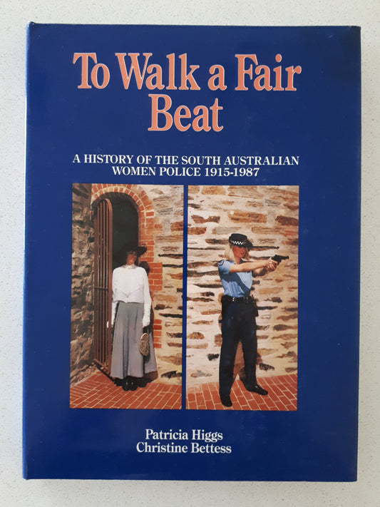 To Walk A Fair Beat by Patricia Higgs and Christine Bettess