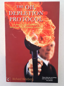 The Oil Depletion Protocol by Richard Heinberg