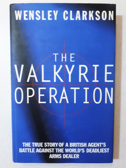 The Valkyrie Operation by Wensley Clarkson