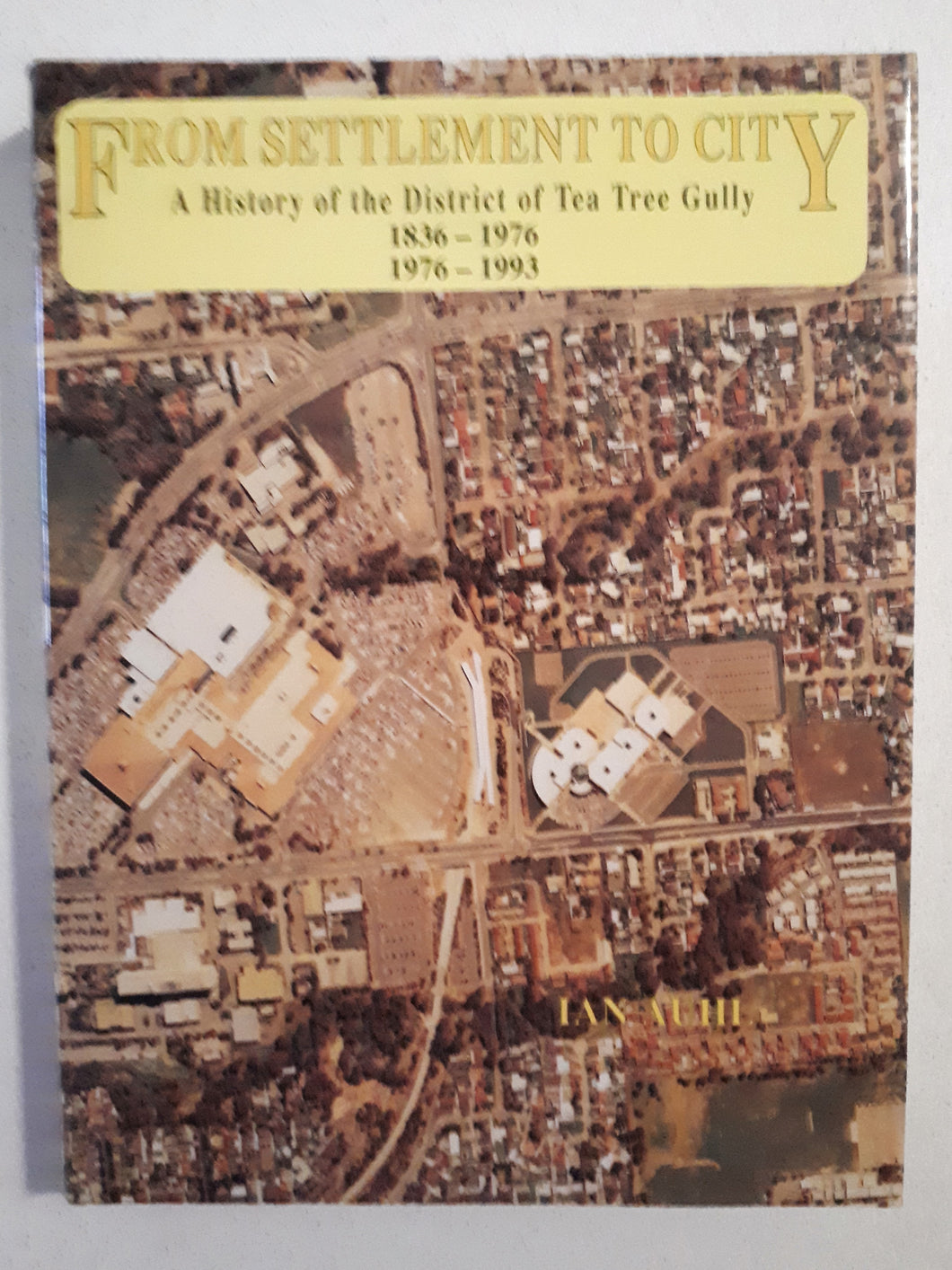 From Settlement To City by Ian Auhl