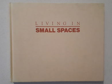Living in Small Spaces by Lorrie Mack