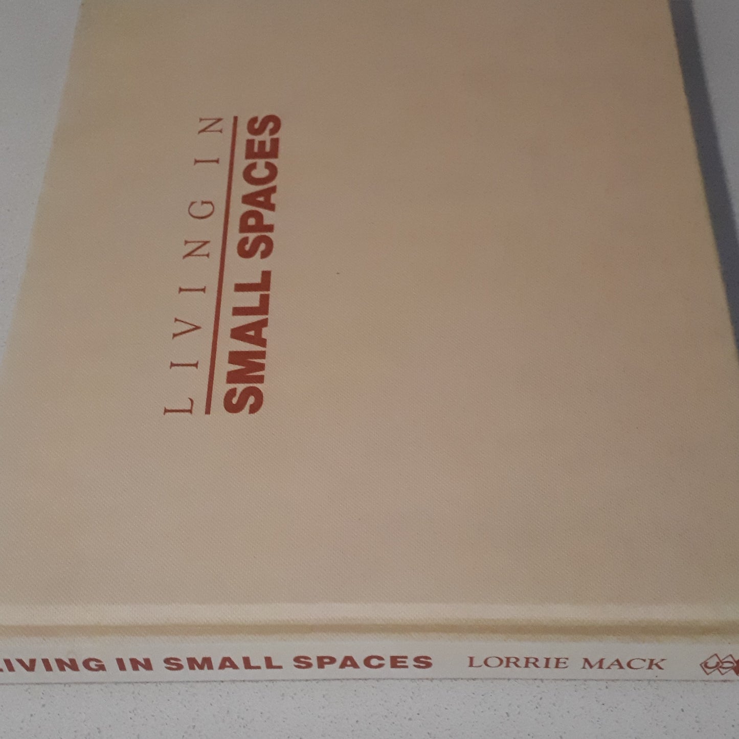 Living in Small Spaces by Lorrie Mack