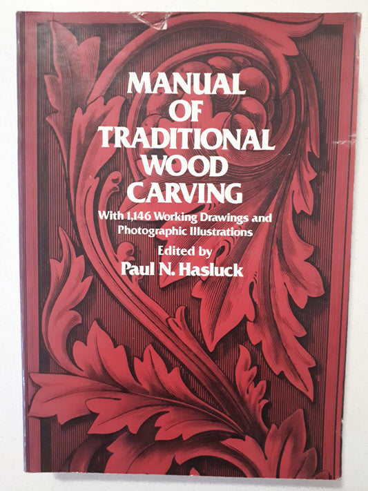 Manual of Traditional Wood Carving by Paul N. Hasluck