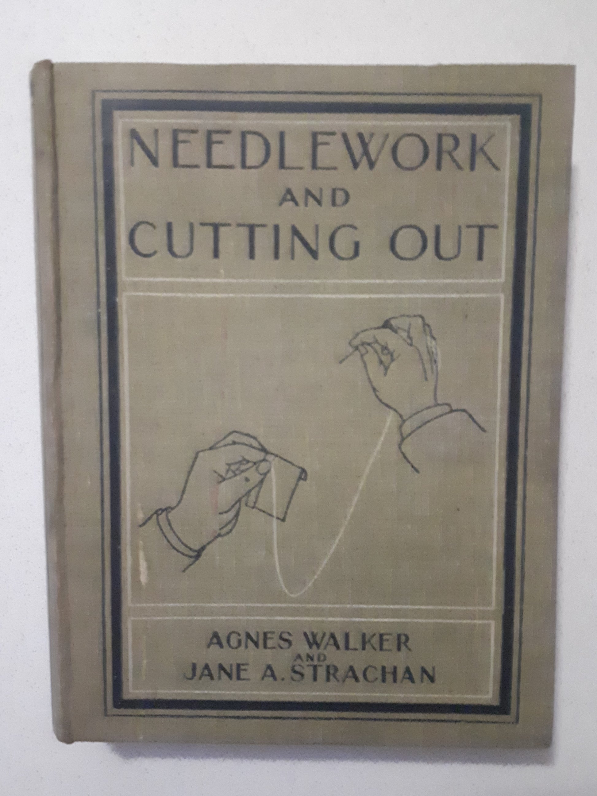 Needlework and Cutting Out by Agnes Walker