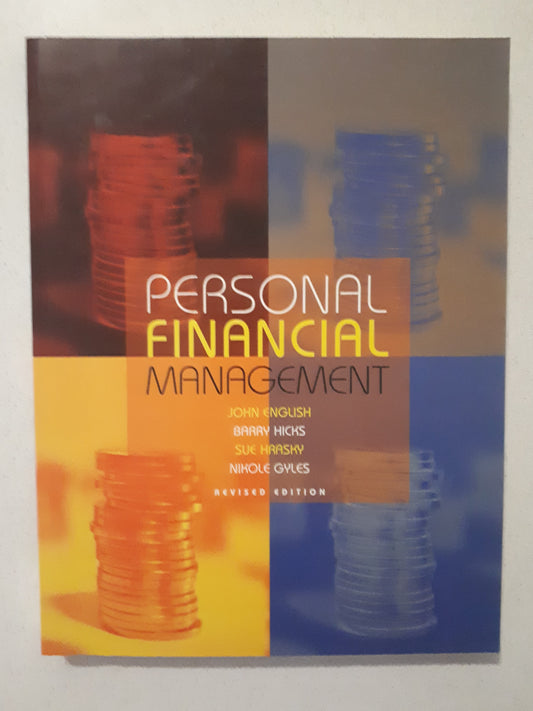 Personal Financial Management  by John English, Barry Hicks, Sue Hrasky, Nikole Gyles