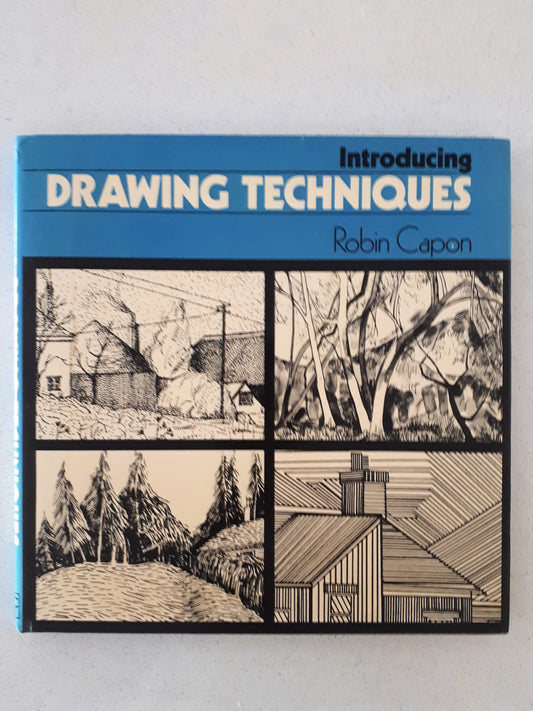 Introducing Drawing Techniques by Robin Capon