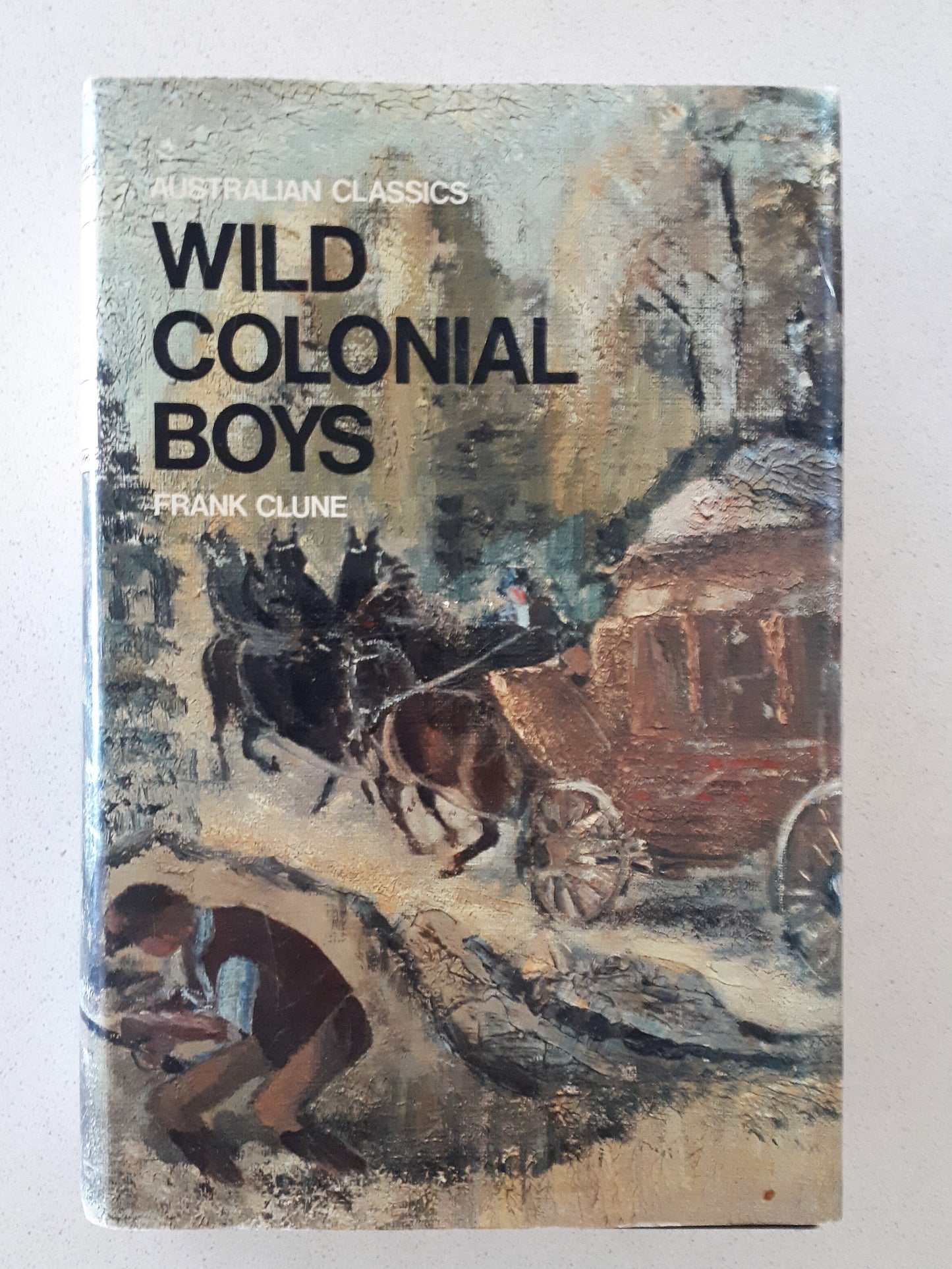 Wild Colonial Boys by Frank Clune