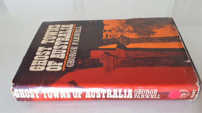 Ghost Towns of Australia by George Farwell