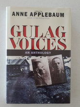 Load image into Gallery viewer, Gulag Voices An Anthology edited by Anne Applebaum