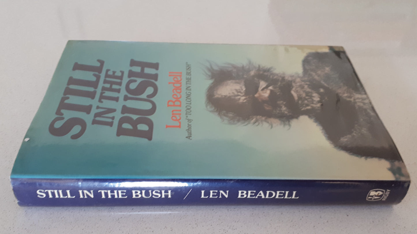 Still In The Bush by Len Beadell