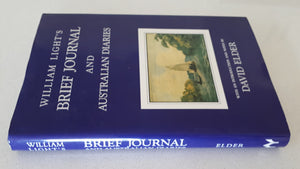 William Light's Brief Journal And Australian Diaries by David Elder