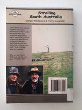 Load image into Gallery viewer, Strolling South Australia by Derek Whitelock and Terry Lavender