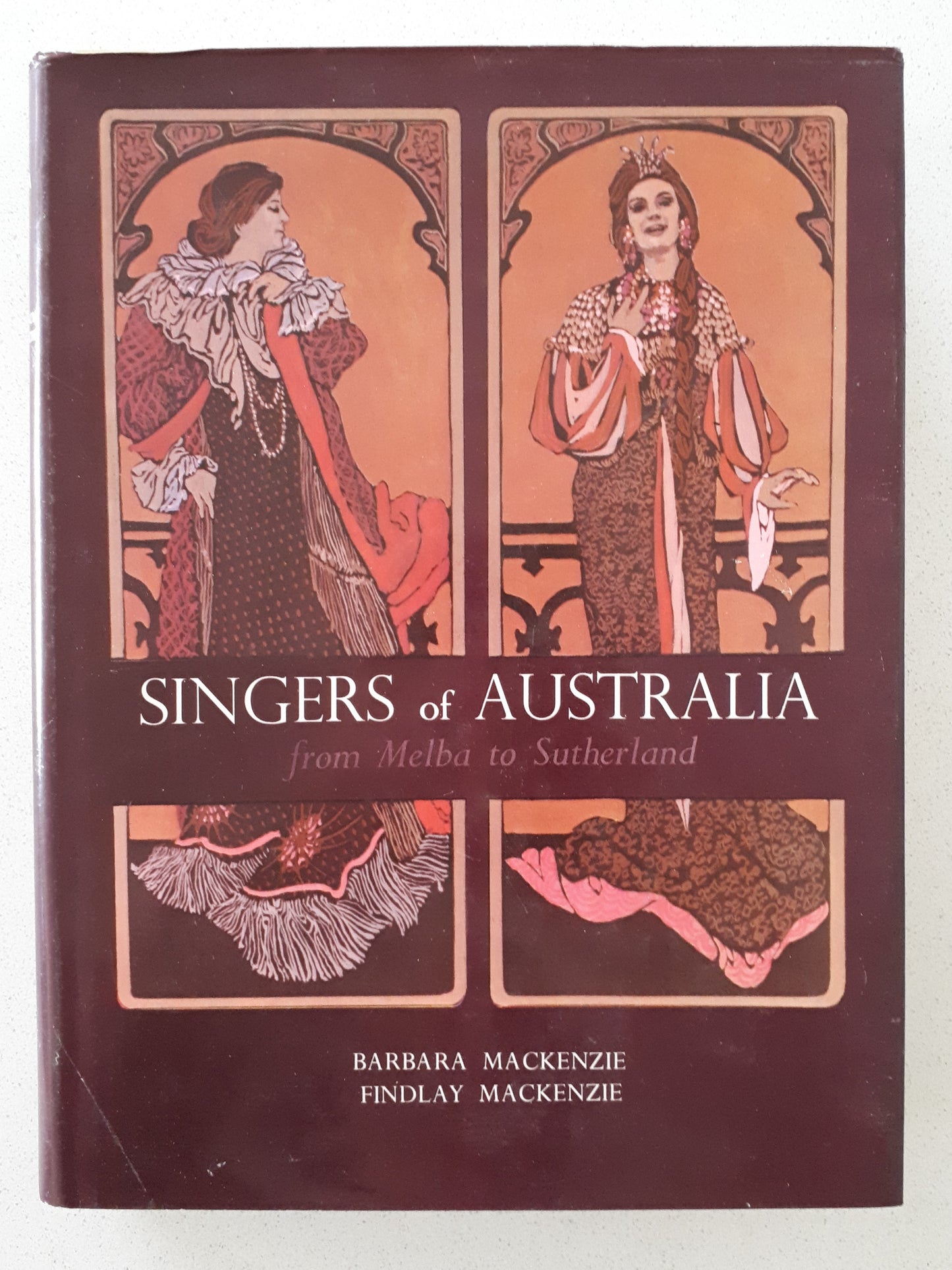 Singers of Australia  from Melba to Sutherland  by Barbara Mackenzie and Findlay Mackenzie