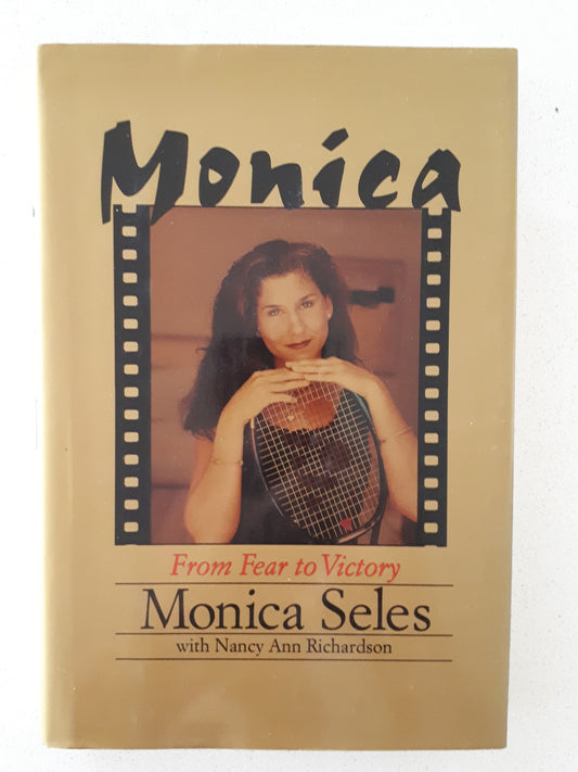 Monica From Fear To Victory by Monica Seles
