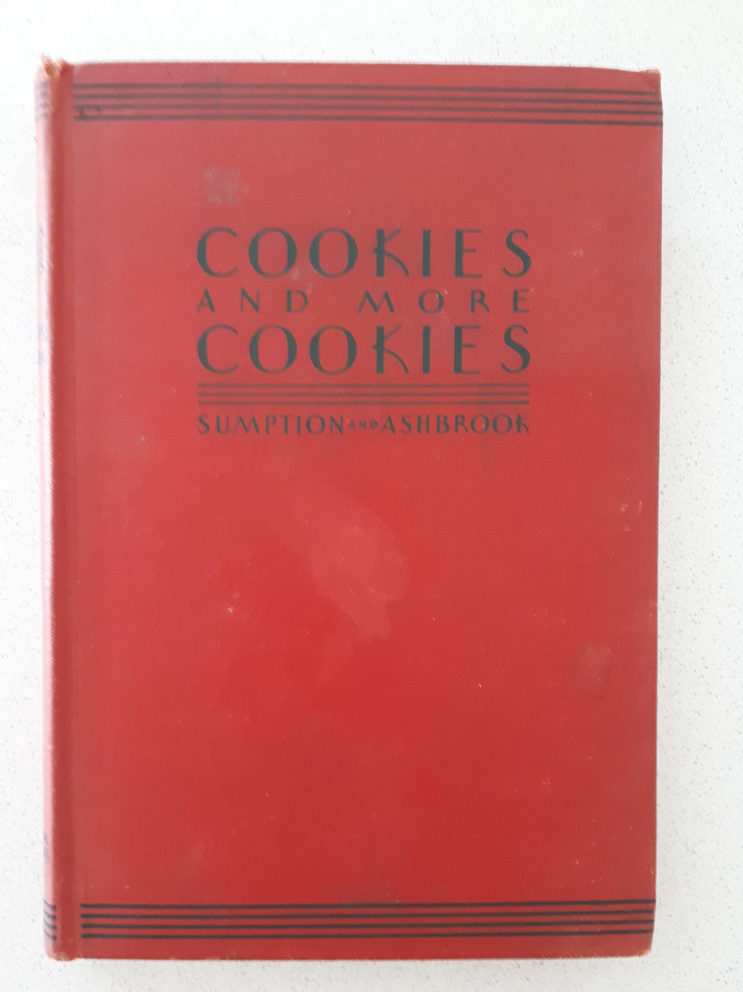 Cookies and More Cookies by Lois Lintner Sumpton & Marguerite Lintner Ashbrook