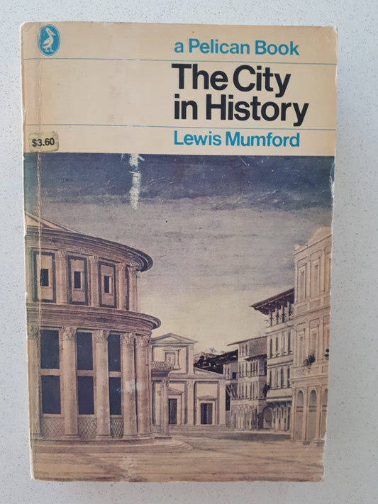 The City in History by Lewis Mumford