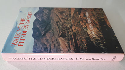Walking The Flinders Ranges by C. Warren Bonython