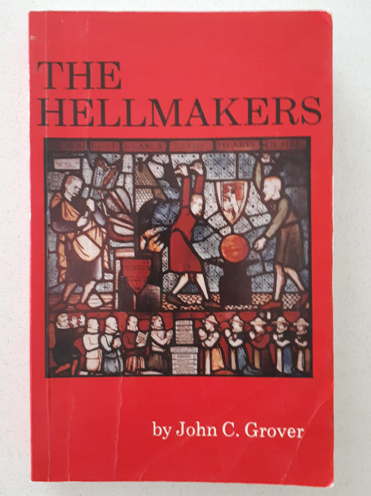 The Hellmakers by John C. Grover