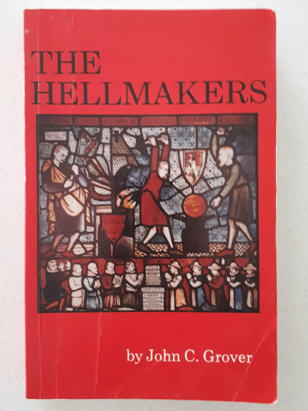 The Hellmakers by John C. Grover