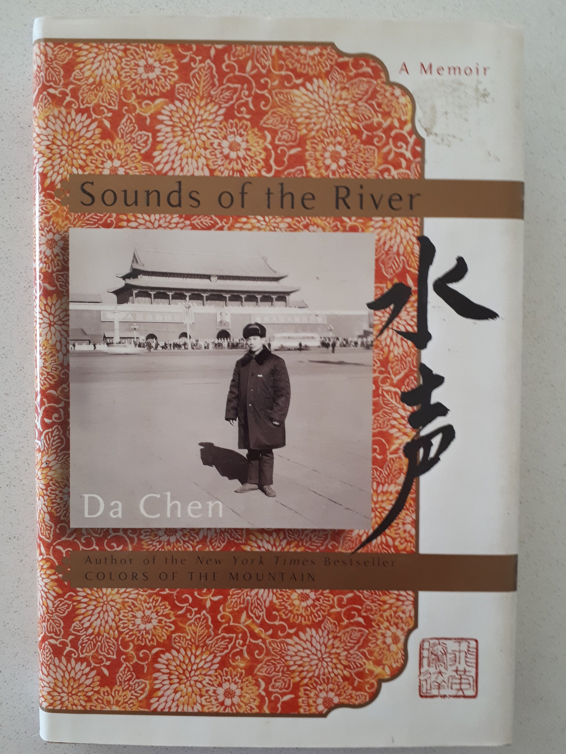 Sounds of the River  A Memoir  by Da Chen