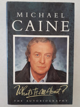 Load image into Gallery viewer, What&#39;s It All About? by Michael Caine