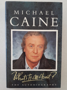 What's It All About? by Michael Caine