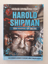 Load image into Gallery viewer, Crime Investigated Harold Shipman The Doctor Of Death by Mel Plehov