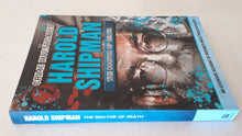 Load image into Gallery viewer, Crime Investigated Harold Shipman The Doctor Of Death by Mel Plehov